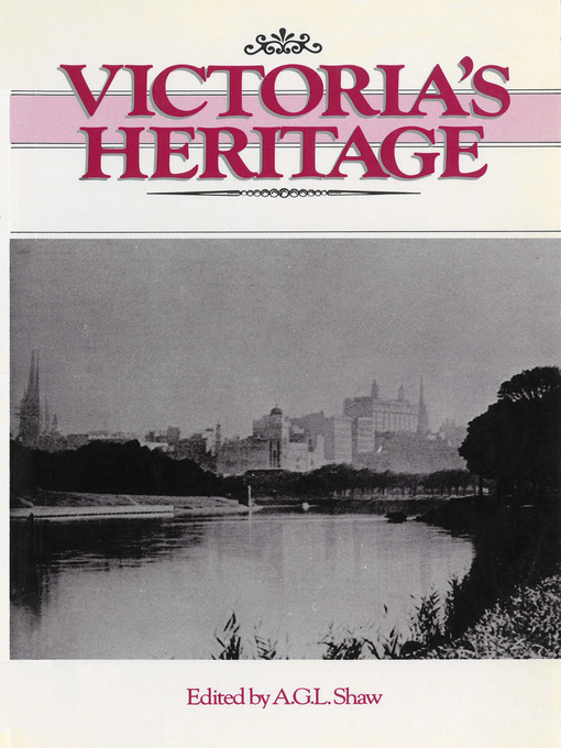 Title details for Victoria's Heritage by A. G. L. Shaw - Wait list